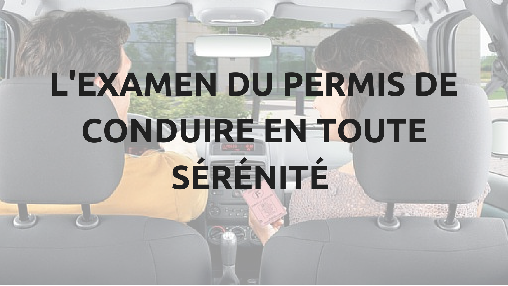 Quelques Clés Pour Passer Le Permis De Conduire